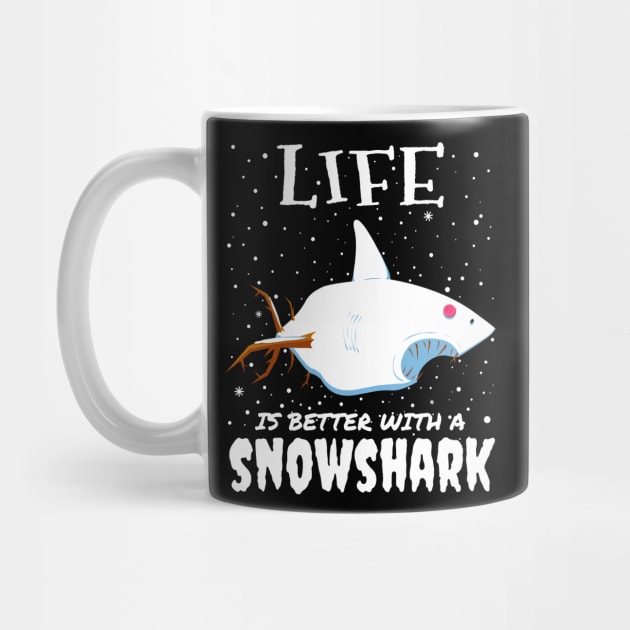 Life Is Better With A Snowshark - christmas shark gift by mrbitdot